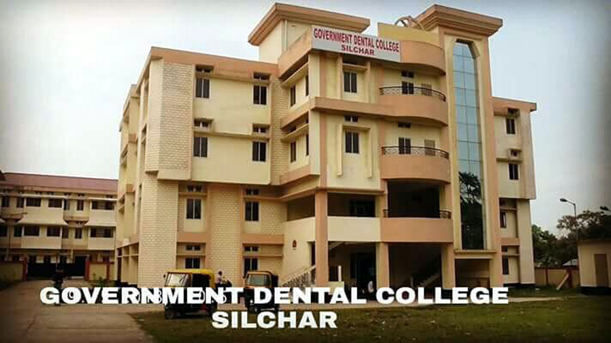 Govt. Dental College, Silchar, Assam