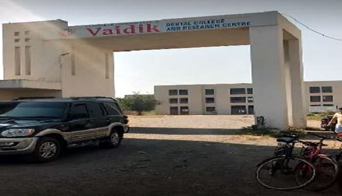 Vaidik Dental College and Research Centre,