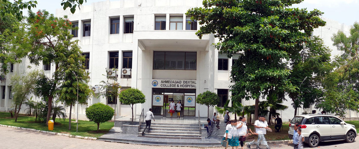 AHMEDABAD DENTAL COLLEGE & HOSPITAL