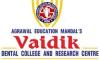 Vaidik Dental College and Research Centre,